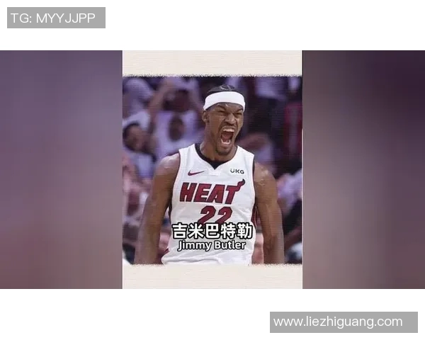 吉米巴特勒的篮球之路与个人魅力揭秘:从默默无闻到NBA巨星的成长历程 吉米巴特勒的篮球之路与个人魅力揭秘:从默默无闻到NBA巨星的成长历程